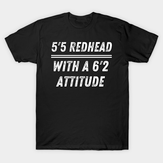 5'5" Redhead with Attitude T-Shirt by FunnyStylesShop